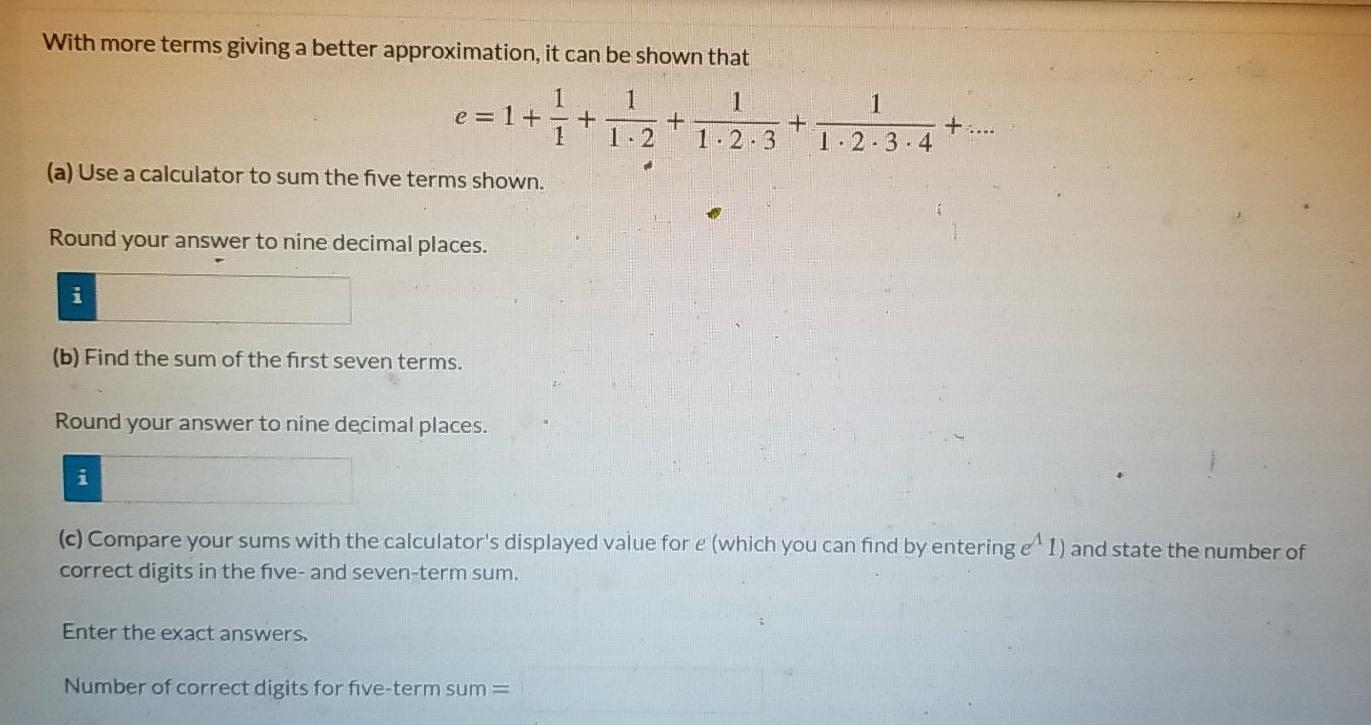 Solved With more terms giving a better approximation, it can | Chegg.com