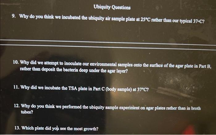 Solved 9. Why do you think we incubated the ubiquity air | Chegg.com