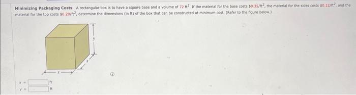 Solved Minimizing Packaging Costs A rectangular box is to | Chegg.com