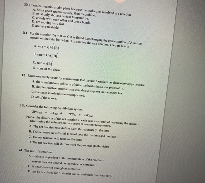 Solved 30. Chemical reactions take place because the | Chegg.com