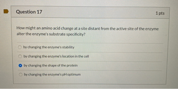 Solved Question 17 1 pts How might an amino acid change at a | Chegg.com