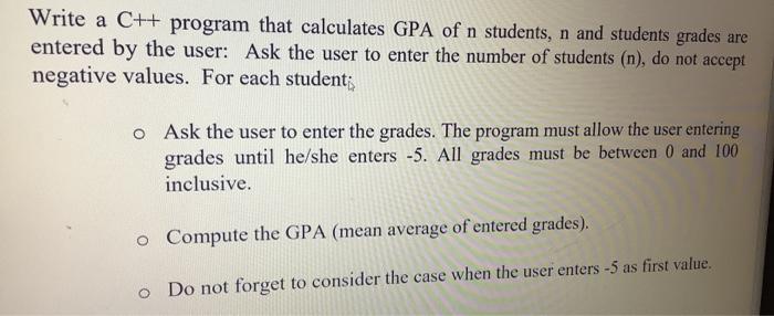 Solved Write a C++ program that calculates GPA of n | Chegg.com