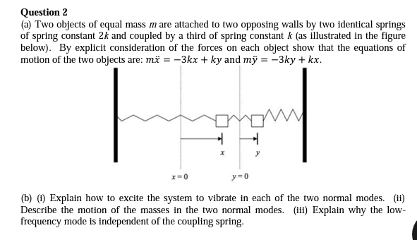 Solved Question 2 (a) Two objects of equal mass m are | Chegg.com