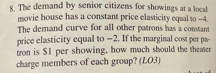 Solved 8. The Demand By Senior Citizens For Showings At A | Chegg.com