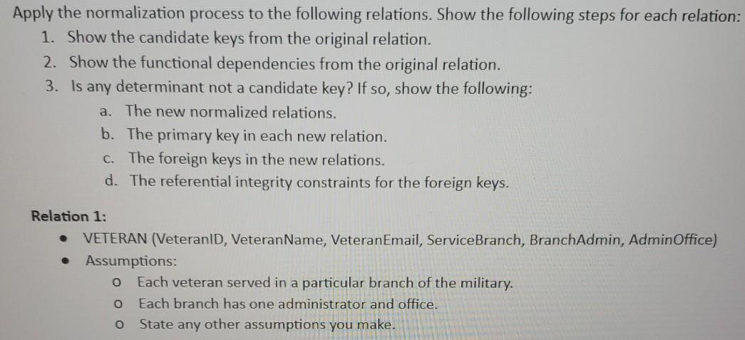 Solved Apply the normalization process to the following | Chegg.com