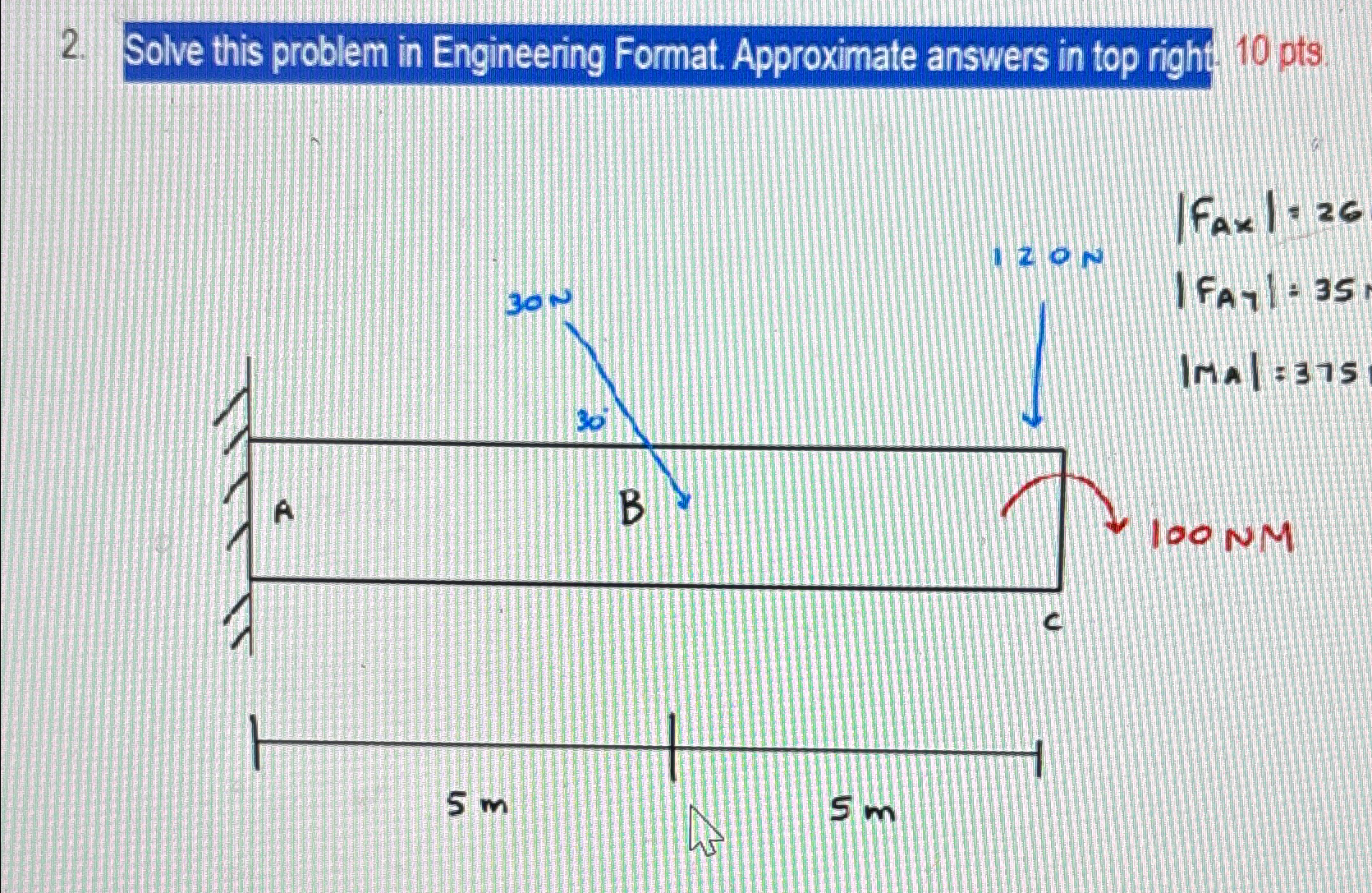 Solved Solve this problem in Engineering Format. Approximate | Chegg.com