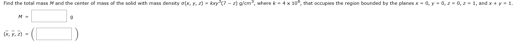 Solved Find the total mass M and the center of mass of the | Chegg.com