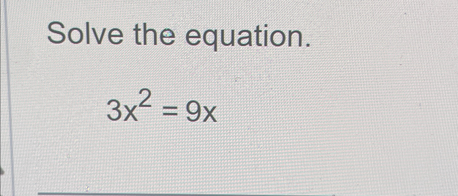 solved-solve-the-equation-3x2-9x-chegg