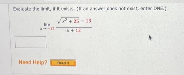 Solved Evaluate the limit, if it exists. (If an answer does | Chegg.com