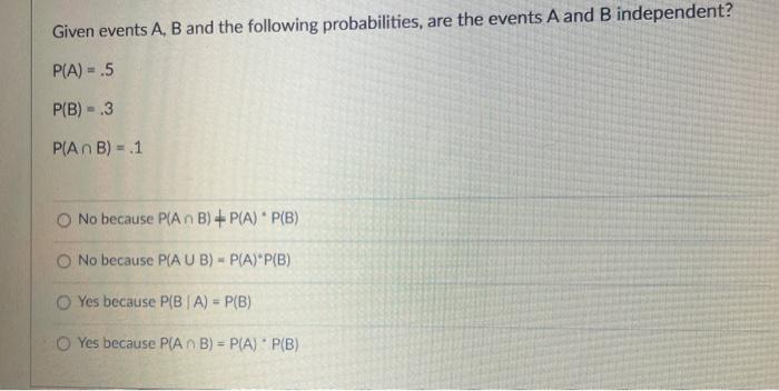 Solved Given Events A, B And The Following Probabilities, | Chegg.com ...