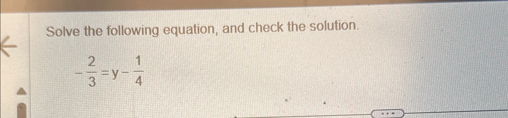 Solved Solve the following equation, and check the | Chegg.com