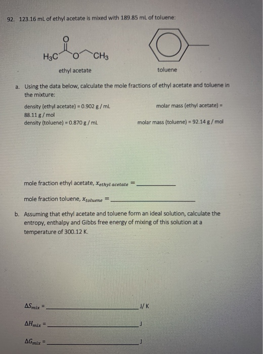 Solved 92 12316 Ml Of Ethyl Acetate Is Mixed With 18985 5726