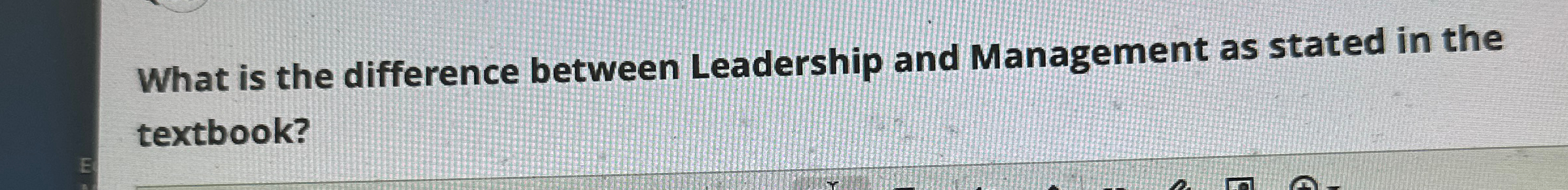 Solved What is the difference between Leadership and | Chegg.com