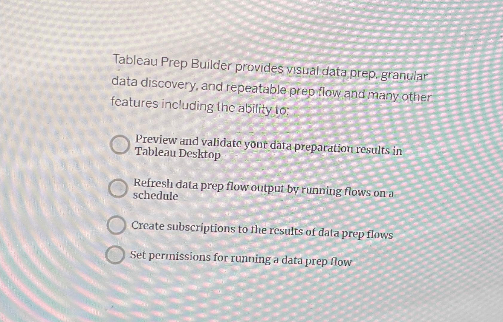 Tableau Prep Builder provides visual data prep. | Chegg.com