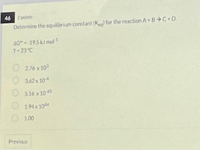 Solved 2 Points Determine The Equilibrium Constant (Keq) For | Chegg.com