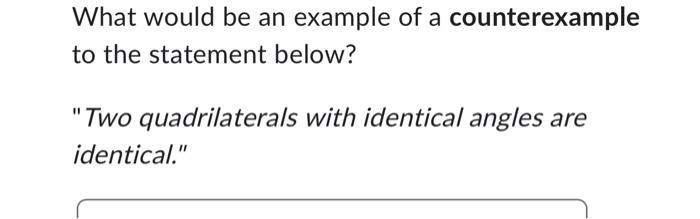 Solved What would be an example of a counterexample to the | Chegg.com