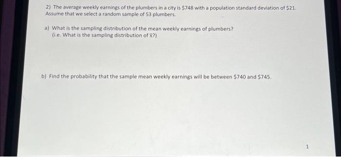 Solved 2) The average weekly earnings of the plumbers in a | Chegg.com