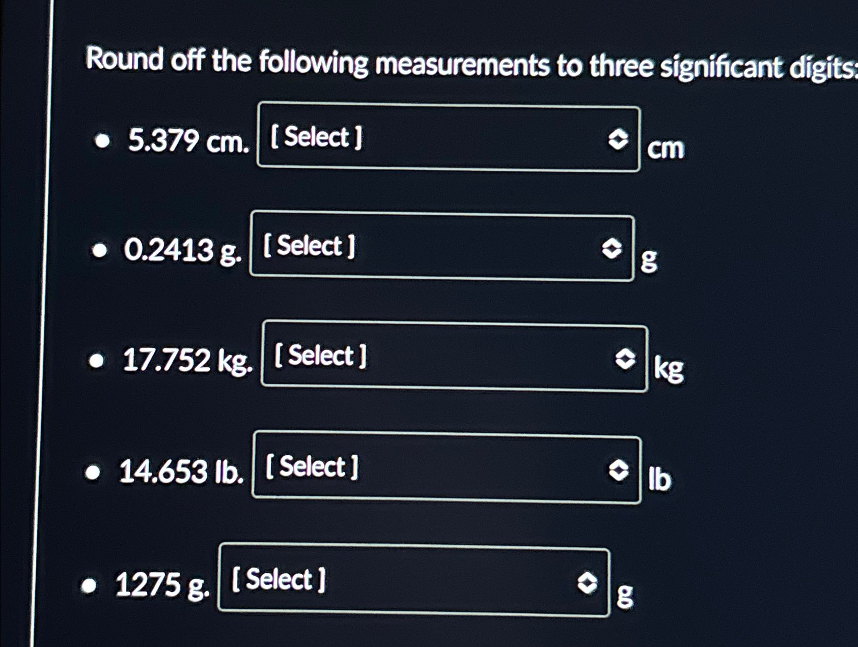 Solved Round off the following measurements to three | Chegg.com