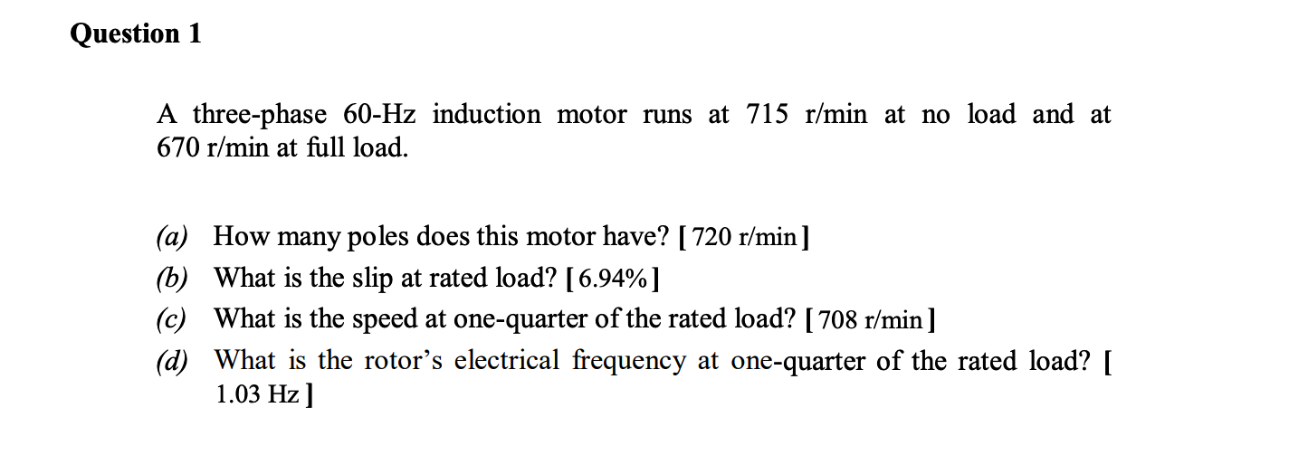 Solved A three-phase 60−Hz induction motor runs at 715r/min | Chegg.com