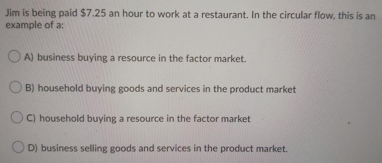 solved-jim-is-being-paid-7-25-an-hour-to-work-at-a-chegg