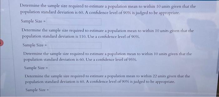 Solved Determine the sample size required to estimate a | Chegg.com