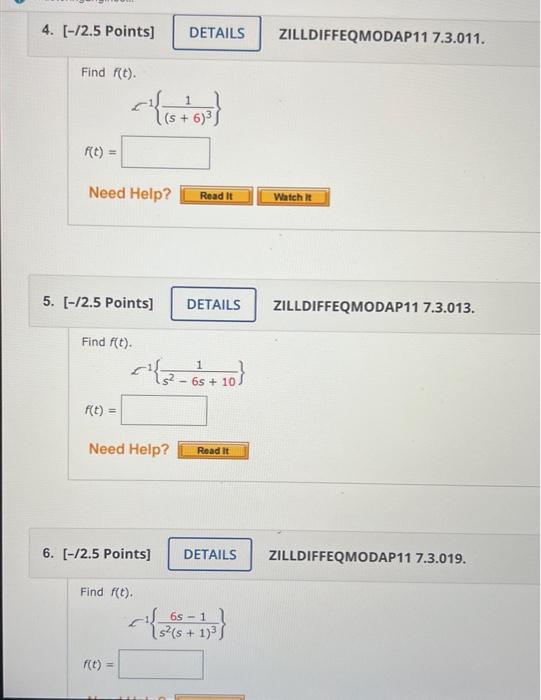 Solved Find f(t). L−1{(s+6)31} f(t)= /2.5 Points] | Chegg.com