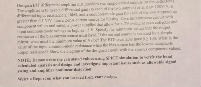 Solved Design a BJT differential amplifier that provides two | Chegg.com