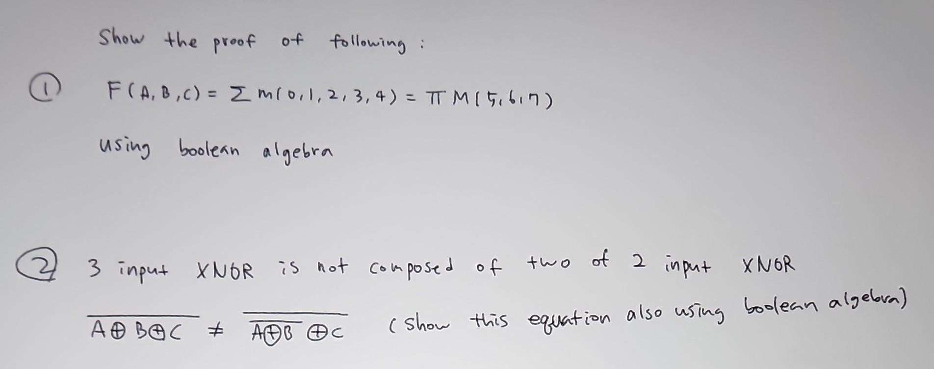 Solved (1) F(A,B,C)=∑m(0,1,2,3,4)=πM(5,6,7) using boolean | Chegg.com