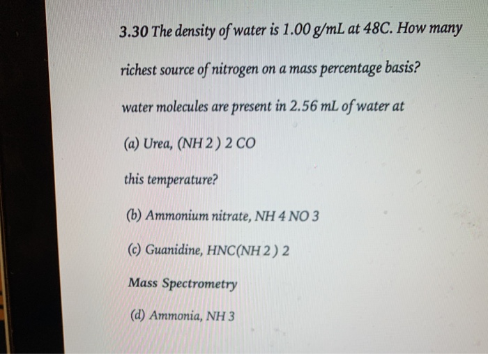 Solved 3.30 The density of water is 1.00 g/mL at 48C. How