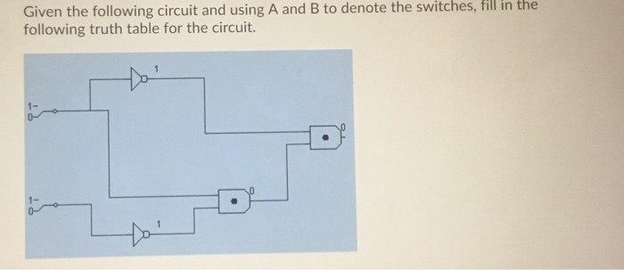 Solved Given The Following Circuit And Using A And B To | Chegg.com