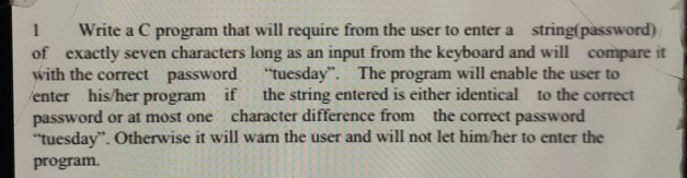 Solved Write a C program that will require from the user to | Chegg.com