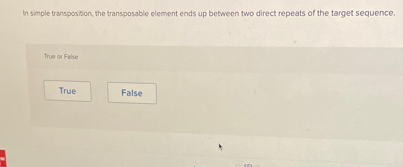 In simple transposition, the transposable element | Chegg.com