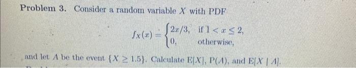 Solved Problem 3. Consider a random variable X with PDF | Chegg.com