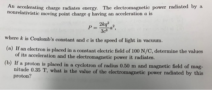 Solved Accelerating Charge Radiates Energy. The | Chegg.com