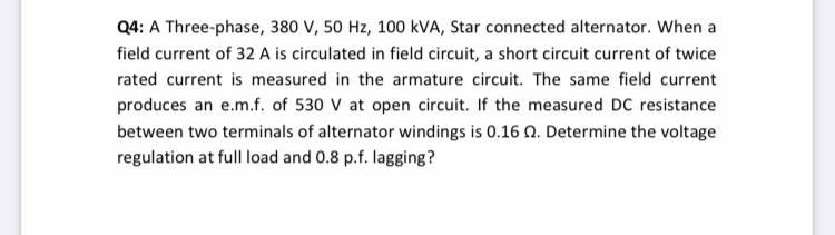 Solved Q4: A Three-phase, 380 V, 50 Hz, 100 kVA, Star | Chegg.com
