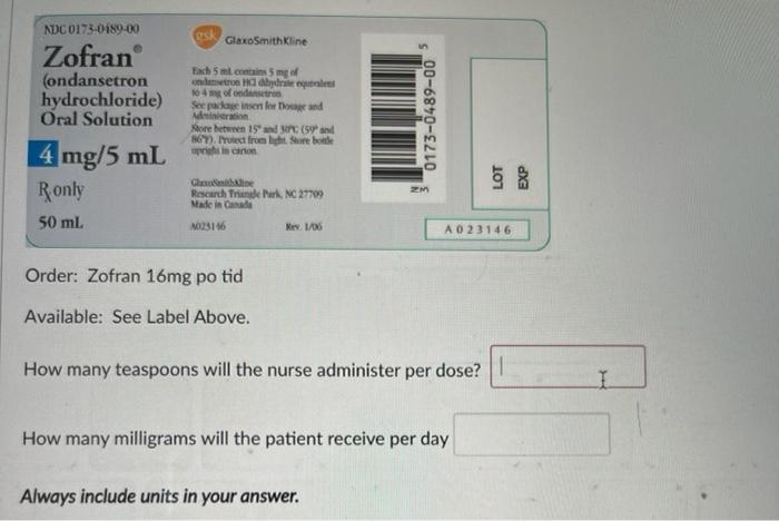 Solved NDC0173-0189.00 lesk GlaxoSmithKline Zofran | Chegg.com