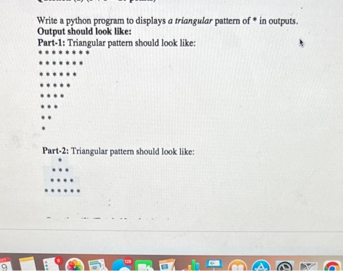 Solved Write a python program to displays a triangular | Chegg.com