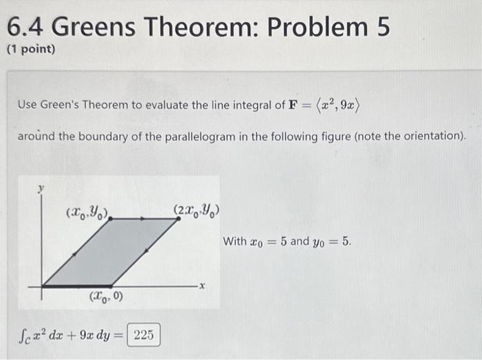 Solved 6.4 Greens Theorem: Problem 5 (1 point) Use Green's | Chegg.com