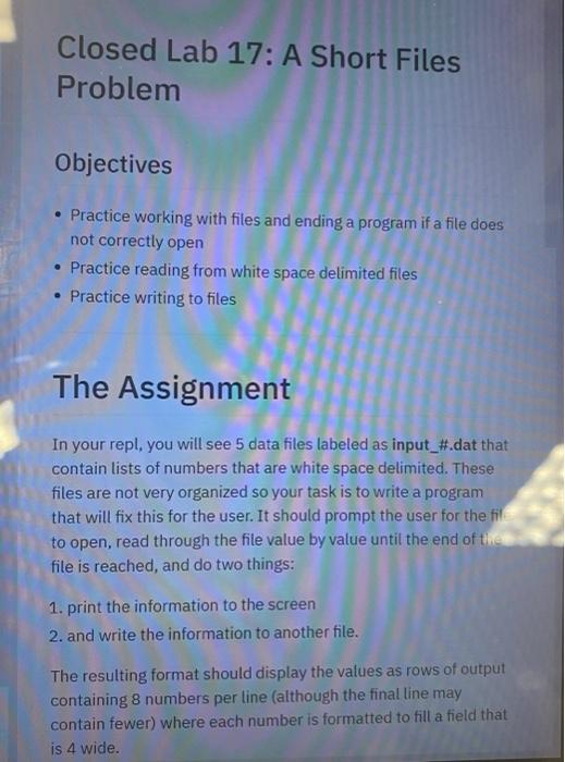Solved Objectives - Practice working with files and ending a | Chegg.com