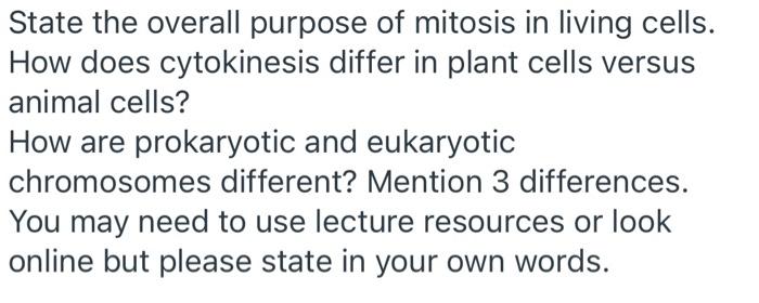 Solved State the overall purpose of mitosis in living cells. | Chegg.com