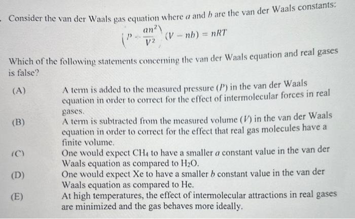 Solved Consider The Van Der Waals Gas Equation Where A And B | Chegg.com