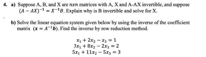 Solved A Suppose A B And X Are Nxn Matrices With A X And