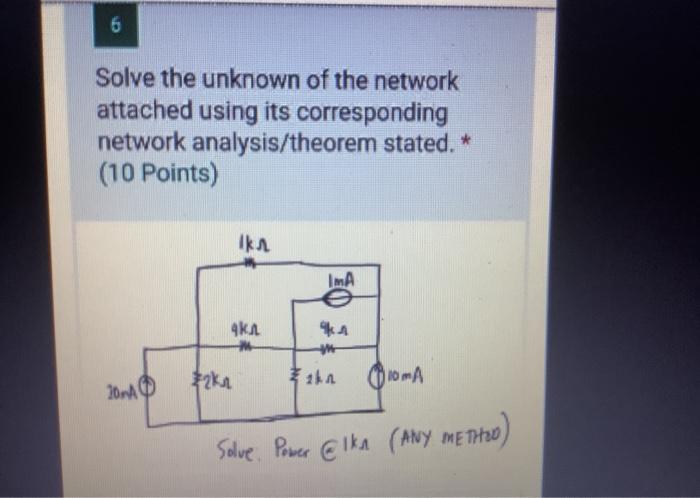 Solved 6 Solve the unknown of the network attached using its | Chegg.com