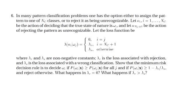 Solved 6. In many pattern classification problems one has | Chegg.com