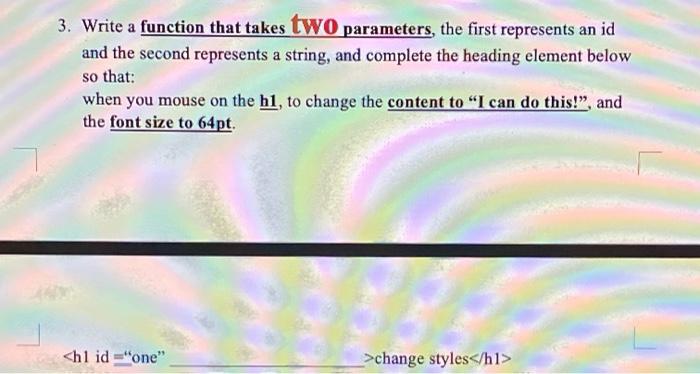 Solved 3. Write a function that takes two parameters, the | Chegg.com