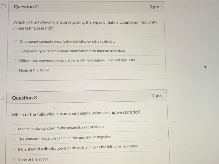 Solved D Question 2 2 pts Which of the following is true | Chegg.com