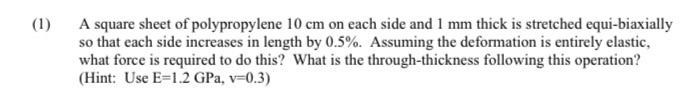 Solved A square sheet of polypropylene 10 cm on each side | Chegg.com