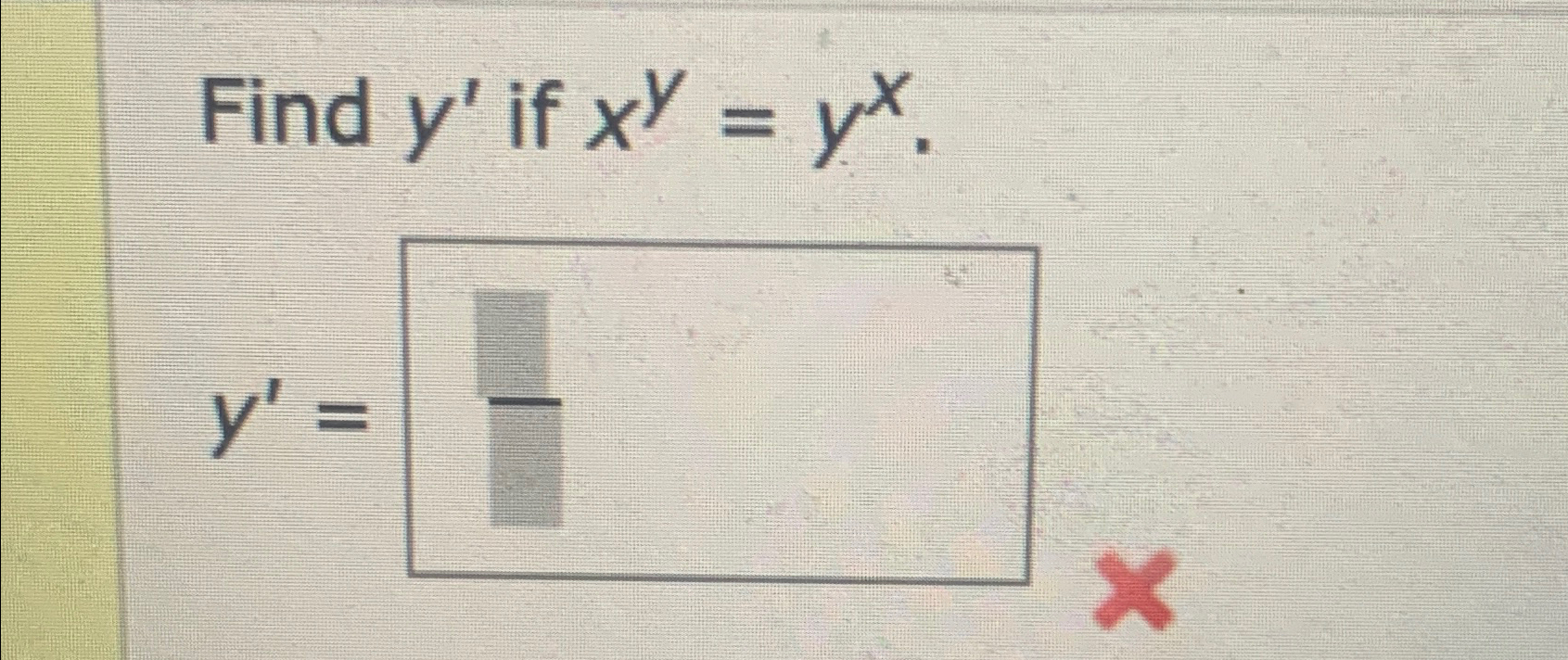 Find y' ﻿if xy=yxy'= | Chegg.com