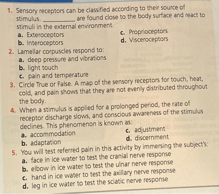 Solved 1. Sensory receptors can be classified according to | Chegg.com