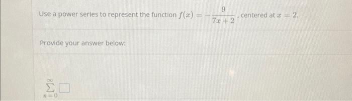 Solved Use A Power Series To Represent The Function 